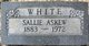  Salley “Sallie” <I>Askew</I> White