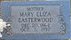  Mary Eliza “Mollie” <I>Swanzy</I> Easterwood