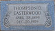  Thompson Dixie “Tom” Easterwood
