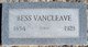  Mary Elizabeth “Bess or Bessie” <I>Young</I> VanCleave