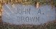  John A Brown