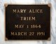  Mary Alice <I>Sefert</I> Triem