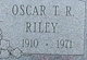  Oscar Theodore Roosevelt Riley