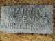  Mary A. <I>Manly</I> Brown