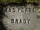  Pearl Evangeline <I>Randall</I> Brady