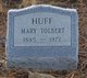  Mary <I>Tolbert</I> Huff