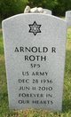  Arnold R “Arnie” Roth