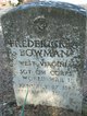  Frederick Agustus Bowman
