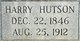  Harrison R “Harry” Hutson
