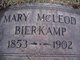  Mary <I>McLeod</I> Bierkamp