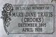  Mary Jane <I>Crooks</I> Travis