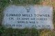  Edward Mills “Ed” Towner