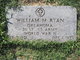  William M. Ryan