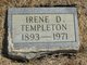  Irene D <I>Mousner</I> Templeton