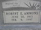  Robert E Ammons