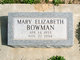 Mary Elizabeth <I>Parrish</I> Bowman