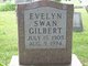  Evelyn Lenore <I>Swan</I> Gilbert