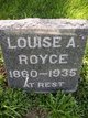  Louise A <I>Geisler</I> Royce