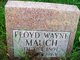  Floyd Wayne Mauch