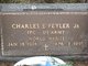  Charles E “Junior” Feyler Jr.