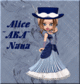 Alice~aka~Nana