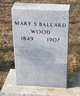  Mary S Ballard Wood