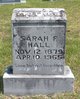  Sarah F. <I>Lentz</I> Hall