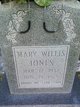  Mary <I>Willis</I> Jones