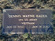  Dennis Wayne Bauer