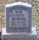 Bob Louis Burns Photo