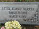 Betsy <I>Bland</I> Harper
