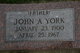  John A. York