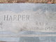 Ralph Raymond “Ray” Harper