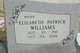  Elizabeth “Bessie” <I>Patrick</I> Williams