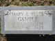  Mary E. “Gambill or” <I>Felts</I> Gamble