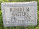  Robert M Masters
