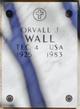 Specialist Orvall J Wall