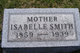  Isabelle Maria “Belle” <I>Tilley</I> Smith