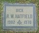  R. W. “Dick” Hatfield