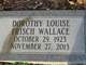  Dorothy Louise <I>Frisch</I> Wallace