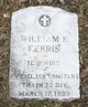  William E Ferris