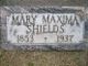  Mary Maxima <I>McConnell</I> Shields