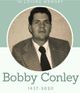 Bro. Robert “Bobby” Conley Photo