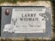  Lawrence Gene “Larry” Widman