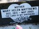 Mary Helen <I>Perry</I> Matthews