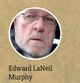  Edward LaNeil “Neil” Murphy