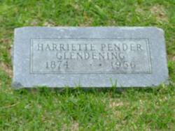 Harriette <I>Pender</I> Glendening 