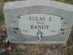 Eulas Elbert “Bob” Bandy 