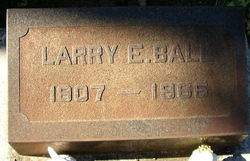 Lawrence Edward “Larry” Ball 