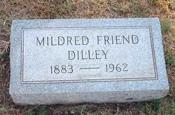 Mildred <I>Friend</I> Dilley 